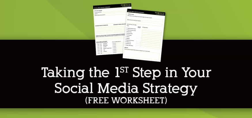 Taking the 1st Step in Your Social Media Strategy